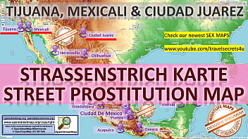 Tijuana, Mexicali, Ciudad Juarez Sex Map, Street Prostitution Map, Massage Parlours, Brothels, Whores, Escort, Callgirls, Bordell, Freelancer, Streetworker, Prostitutes, Facial, Threesome, Anal, Big Tits, Tiny Boobs, Titfuck, DP, Fisting, Milf, Deept